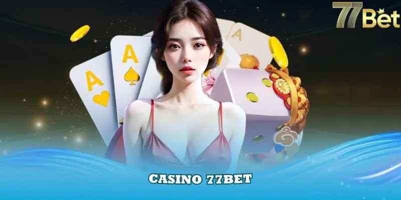 77bet mang đến trải nghiệm cá cược trực tuyến chân thực và đẳng cấp.